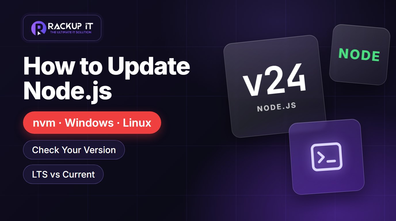 How to Update Node.js to the Latest Version (nvm, Windows, macOS, Linux)